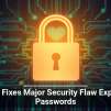 Apple Fixes Major Security Flaw Exposing Passwords